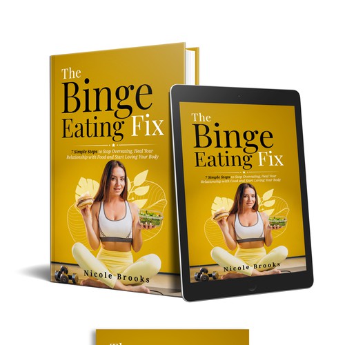 Amazon book cover with the title 'The Binge Eating Fix: 7 Simple Steps to Stop Overeating, Heal Your Relationship with Food and Start Loving Your Body'