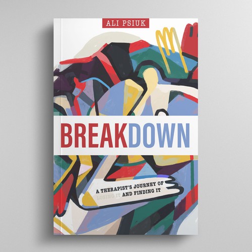 Painting book cover with the title 'Breakdown: A Therapist's Journey of Losing It and Finding It '