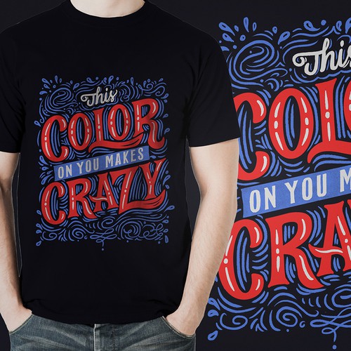Hand lettering design with the title 'This Color On You Makes Crazy '