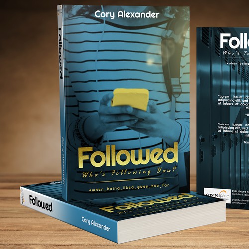 Teen book cover with the title 'Book Cover Concept for Followed: Who's Following YOU? by Cory Alexander'