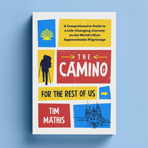 Colorful book cover with the title 'The Camino for the Rest of Us '
