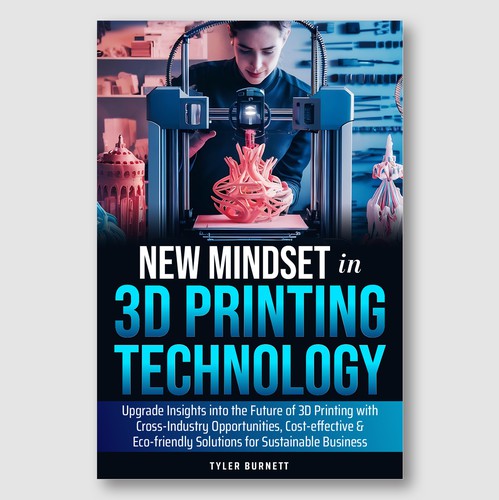 3-dimensional design with the title 'eBook - New Mindset in 3D Printing 3D Printing Mindset – Cross-Industry Innovation & Eco Solutions Cover'