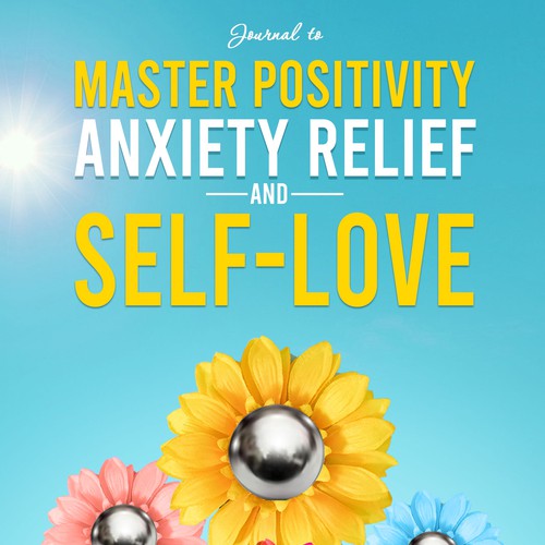 Daisy design with the title 'Journal to Master Positivity Anxiety Relief and self-love'