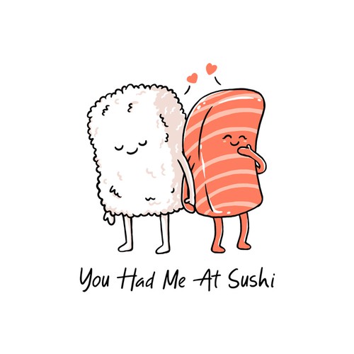 Retail t-shirt with the title 'You Had Me At Sushi'