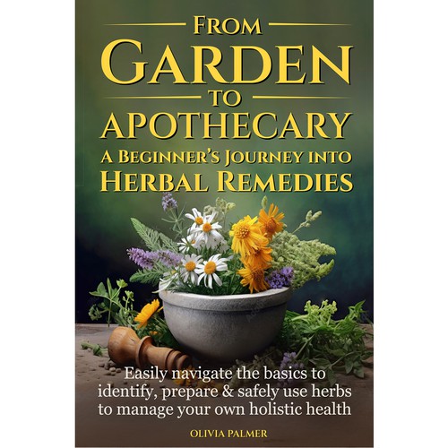 Health book cover with the title 'Book cover for the From Garden to Apothecary'
