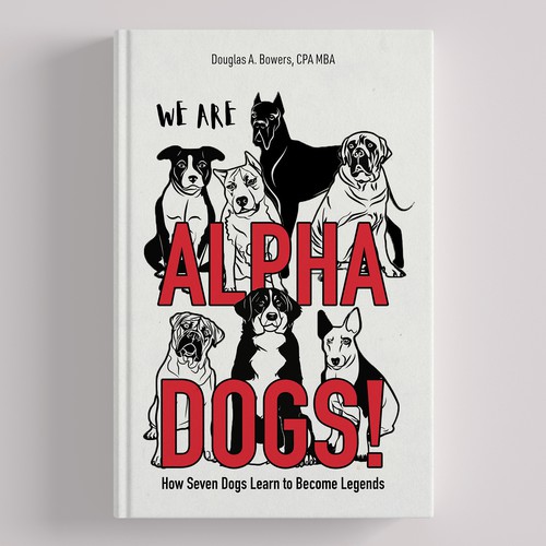 Alpha design with the title 'We are Alpha Dogs'