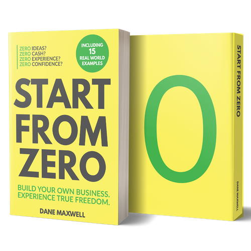 Book cover with the title 'Start From Zero - Zero Ideas, Zero Cash, Zero Experience, Zero Confidence'
