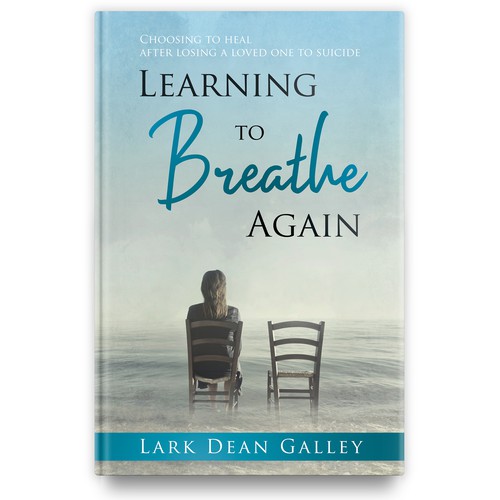 Suicide design with the title 'Book about healing after losing a loved one to suicide'