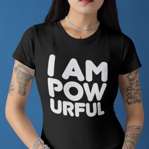 Business t-shirt with the title 'I am Powerful'