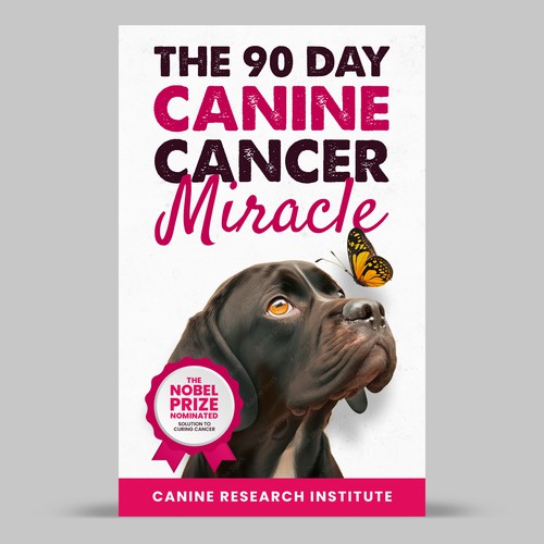 Dog book cover with the title '90 Day Canine Cancer Miracle'