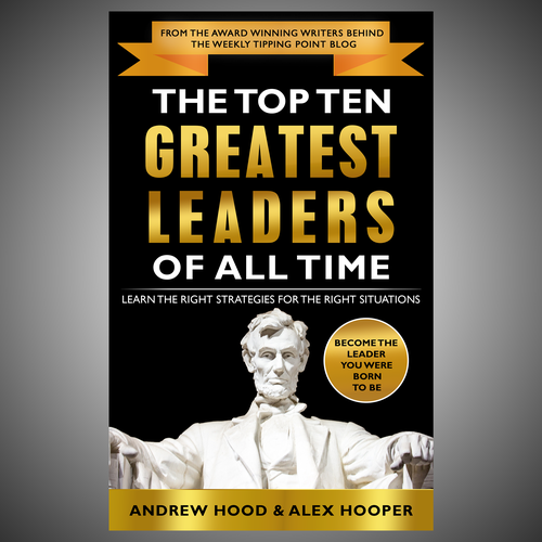 Motivational book cover with the title 'The Top Ten Greatest Leaders Of All time'