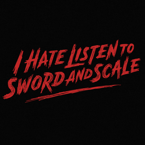 Shirt logo with the title 'I hate Listen to Sword and Scale'