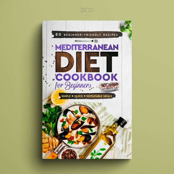 Food design with the title 'Mediterranean Diet Cookbook for Beginners'