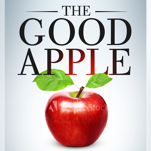 Christian book cover with the title 'The Good Apple Book Cover'