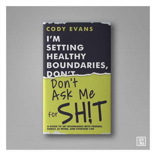 Typography book cover with the title 'I'm Setting Healthy Boundaries, Don't Ask Me for Sh!t'
