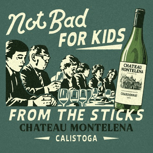 Wine t-shirt with the title 'T-shirt design for Chateau Montelena'
