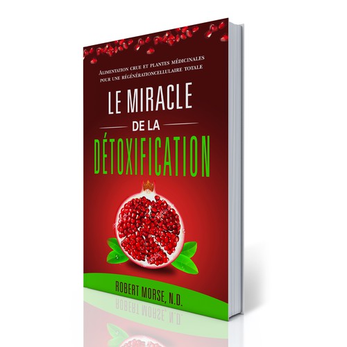 Health book cover with the title 'LE MIRACLE DE LA DETOXIFICATION'