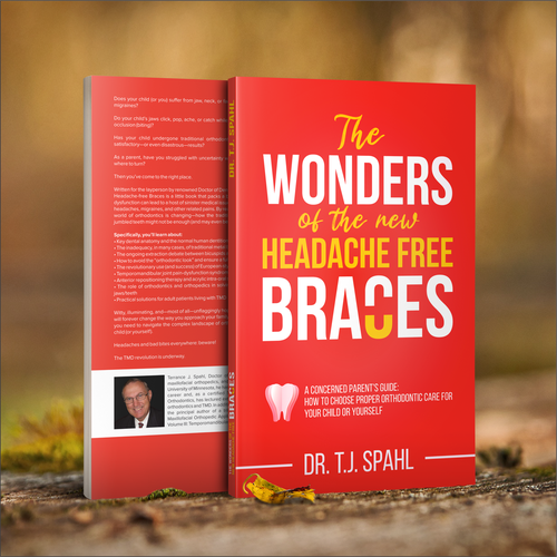 Braces design with the title 'The Wonders of the New Headache-Free Braces (Or, A Concerned Parent's Guide: How to Choose Proper Orthodontic Care for Your Child or Yourself)'