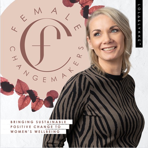 Podcast design with the title 'Female Changemakers Podcast Cover'