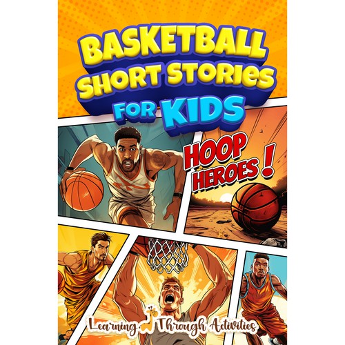 Kids book cover with the title 'Basketball Short Stories for Kids Book Cover Design'