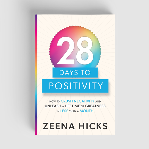 Positivity design with the title 'Chromatic Transformation: 28 Days to Positivity Cover Design'