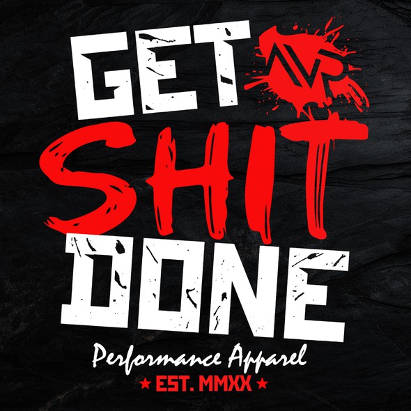 T-shirt with the title 'Get Shit Done'