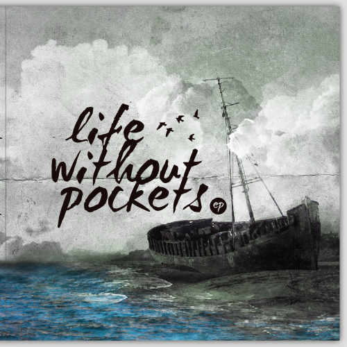 Album art design with the title 'Album Artwork for Alternative/Indie Folk band, Life Without Pockets'