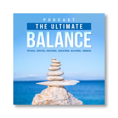 Balanced design with the title 'The Ultimate Balance Podcast'