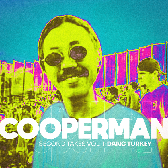 Album design with the title 'Cooperman - Second Takes Vol. 1: Dang Turkey'