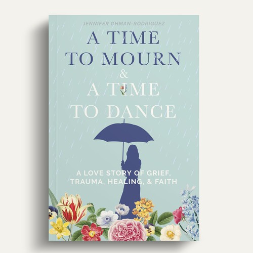Flower book cover with the title 'A Time to Mourn & a Time to Dance'