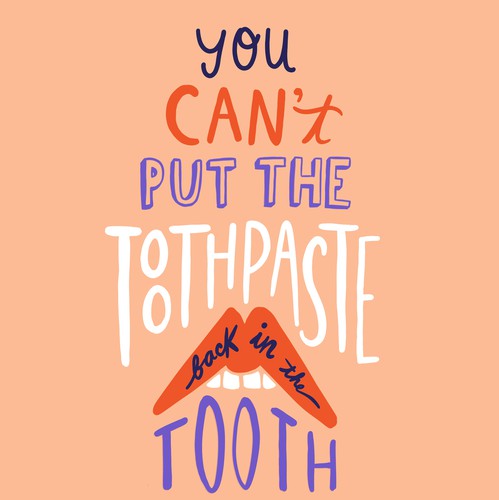 Text artwork with the title 'Toothpaste and tooth #2'