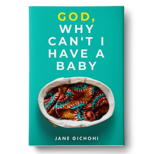 Baby book cover with the title 'Elegant, Understated Cover Needed for New Book'