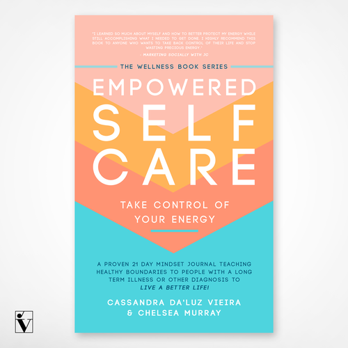 Classic book cover with the title 'Empowered Self Care | Cassandra Da'Luz Vieira & Chelsea Murray'