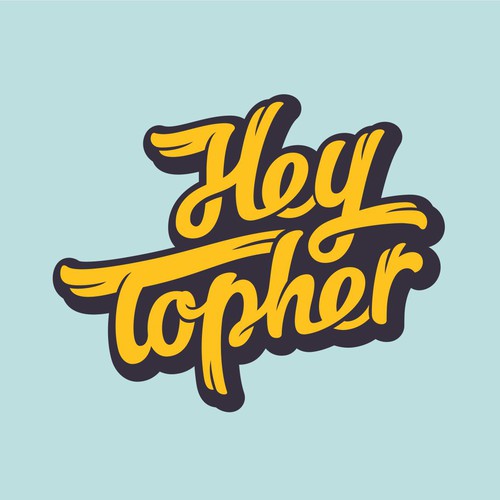 Name design with the title 'Hey Topher'