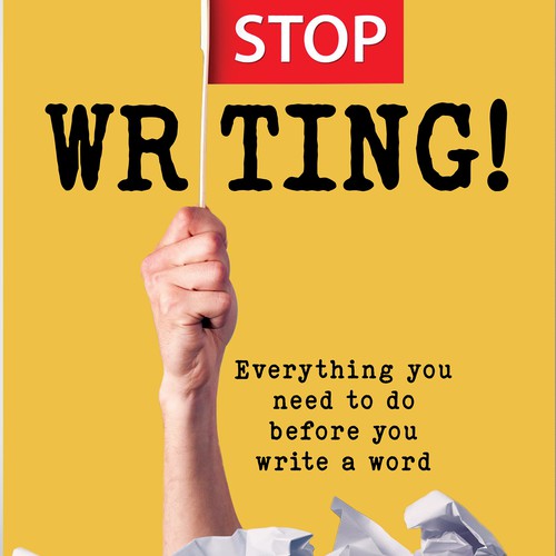 Book cover with the title 'STOP WRITING!'