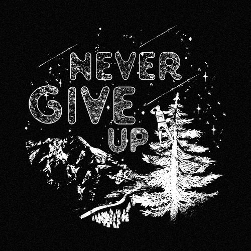 Tree t-shirt with the title 'Never  Give up '