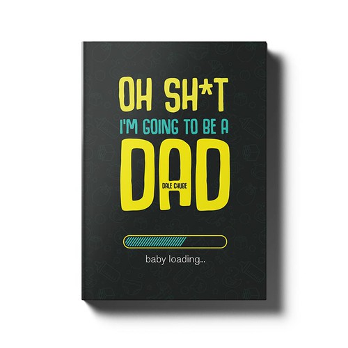 Typography book cover with the title 'Oh Sh*t - I'm going to be a Dad '