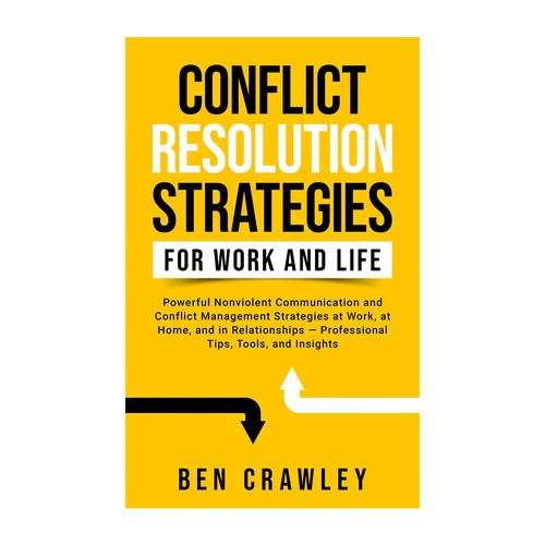 Life book cover with the title 'Conflict Resolution Strategies for Work and Life Book Cover'