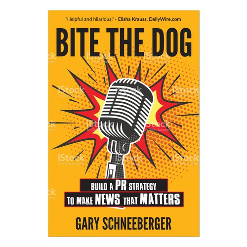 Dog book cover with the title '"BITE THE DOG" creative PR Book: FRONT COVER only'