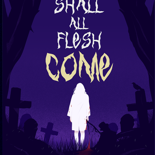 Gothic book cover with the title 'To You Shall All Flesh Come - Book Cover'