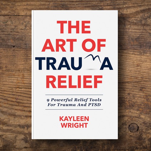 Red book cover with the title 'The Art Of Trauma Relief Book Cover'