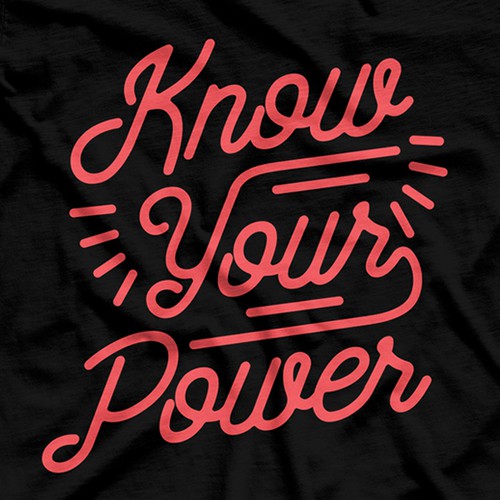 Simple t-shirt with the title 'KNOW YOUR POWER'