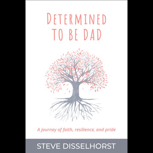 Oak tree design with the title 'Determined to be Dad'