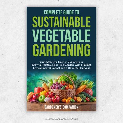 Tips design with the title 'Complete Guide to Sustainable Vegetable Gardening ebook cover'