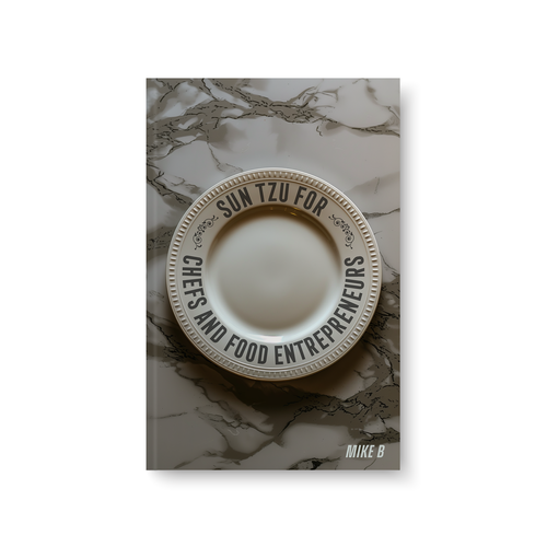 Photography book cover with the title 'Book Cover, Sun Tzu for Chefs and Food Entrepreneurs'