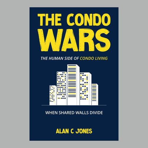 Real estate book cover with the title 'The Condo Wars - Bold Non-Fiction Book Cover Concept'