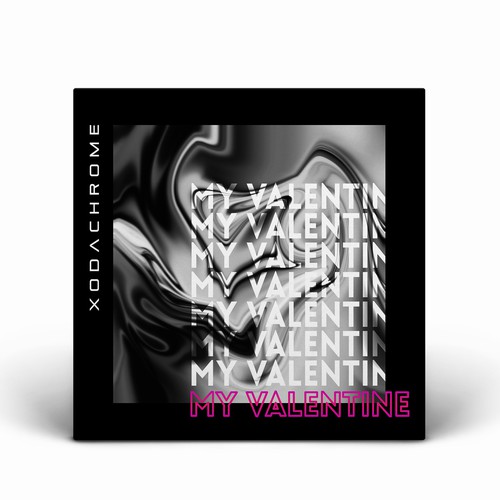 Chrome design with the title 'MY VALENTINE / COVER DESIGN DRAFT'