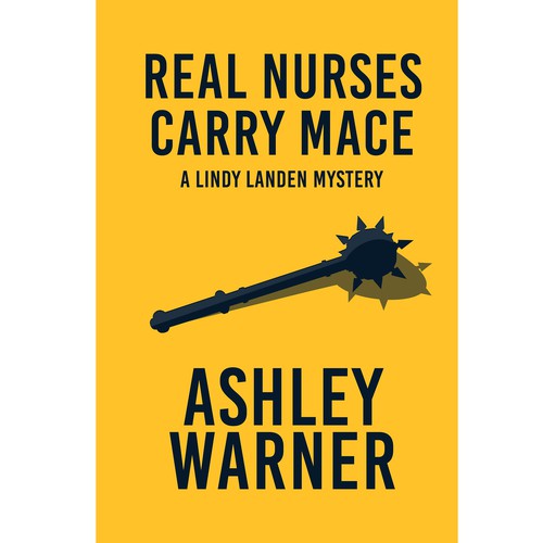 Series book cover with the title 'Real Nurses Carry Mace'
