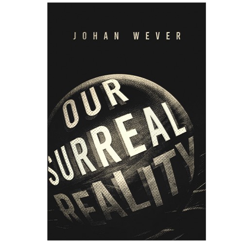 Pre-made design with the title 'Our surreal reality'