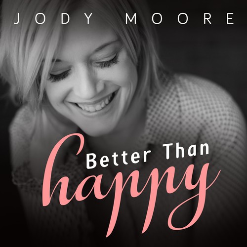 Podcast cover artwork with the title 'Better Than Happy'
